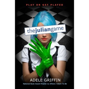 The Julian Game - by  Adele Griffin (Paperback) - 1 of 1