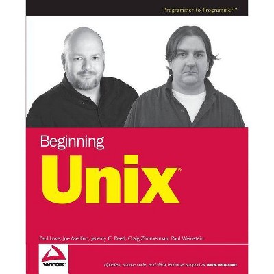 Beginning UNIX - (Programmer to Programmer) by  Paul Love & Joe Merlino & Craig Zimmerman & Jeremy C Reed & Paul Weinstein (Paperback)