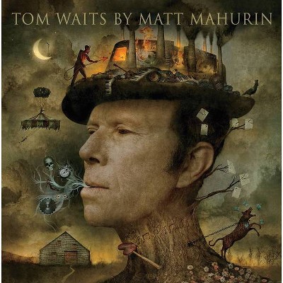 Tom Waits by Matt Mahurin - (Hardcover)