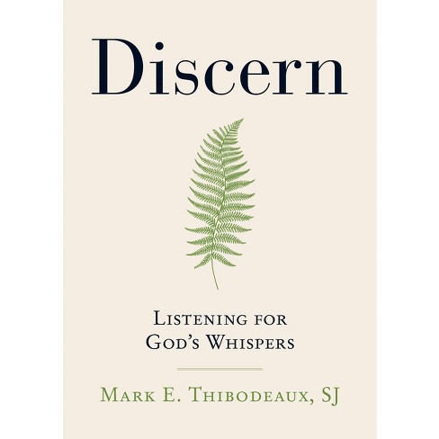 Discern - by  Mark E Thibodeaux (Paperback) - image 1 of 1