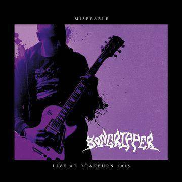 Bongripper - Miserable Live At Roadburn 2015 (CD)