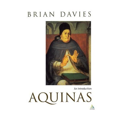 Aquinas - (Outstanding Christian Thinkers) by  Brian Davies (Paperback)