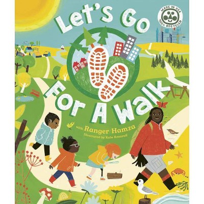 Let's Go for a Walk - by  Ranger Hamza (Hardcover)