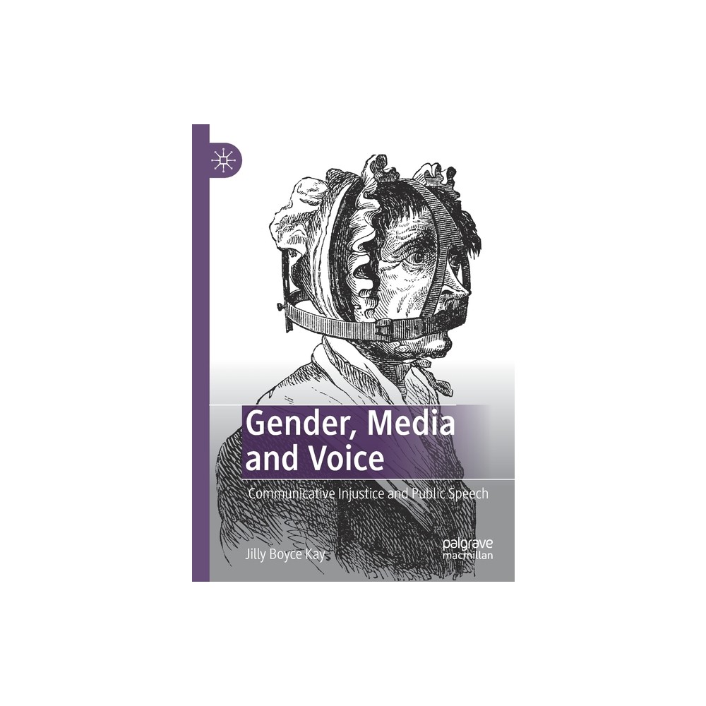 Gender, Media and Voice - by Jilly Boyce Kay (Paperback)