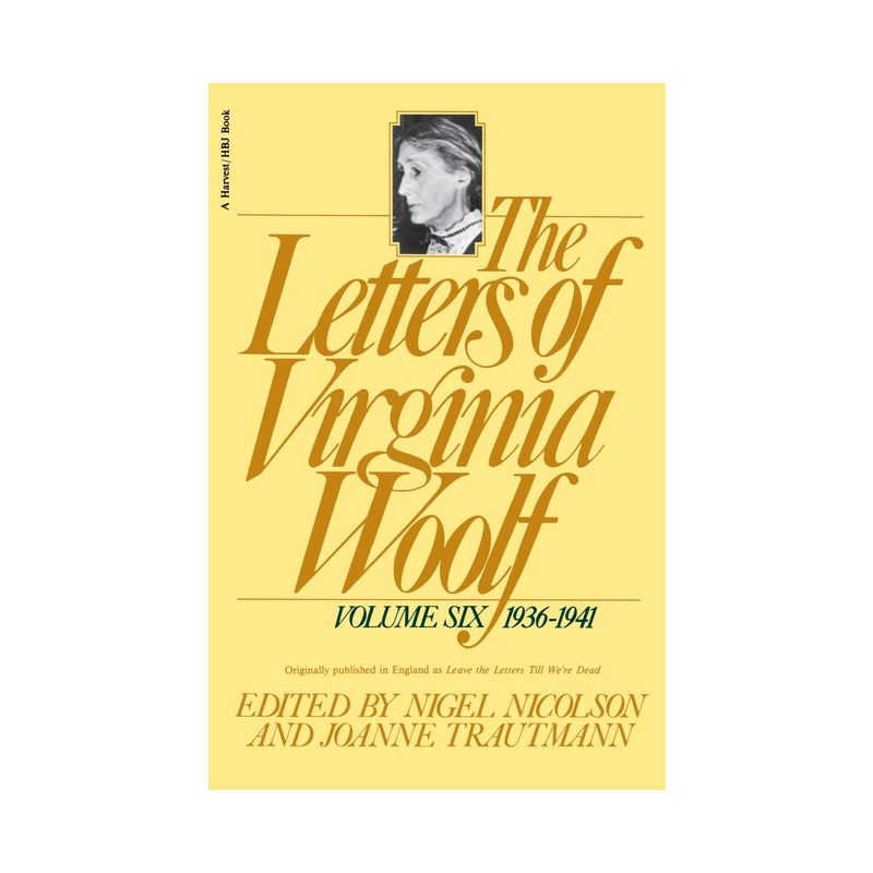 The Letters of Virginia Woolf: Vol. 6 (1936-1941) - (Virginia Woolf Library) by  Virginia Woolf & Nigel Nicolson (Paperback), 1 of 2