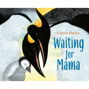 Waiting for Mama - by  Gianna Marino (Hardcover) - 1 of 1