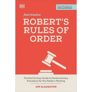 Robert's Rules of Order Fast Track - by  Jim Slaughter (Paperback) - 1 of 1