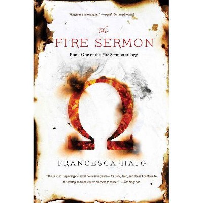 The Fire Sermon - by  Francesca Haig (Paperback)