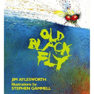 Old Black Fly - by  Jim Aylesworth (Paperback)