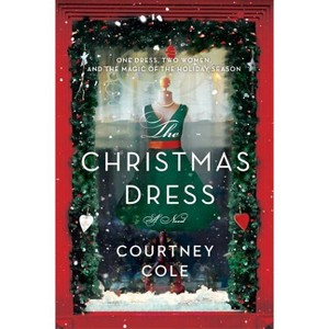 The Christmas Dress - by  Courtney Cole (Paperback) - 1 of 1