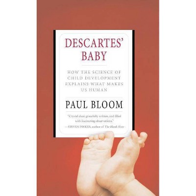 Descartes' Baby - by  Paul Bloom (Paperback)