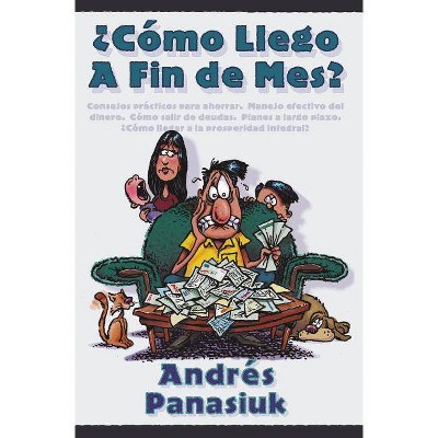 ¿Cómo Llego a Fin de Mes? - by  Andrés Panasiuk (Paperback)