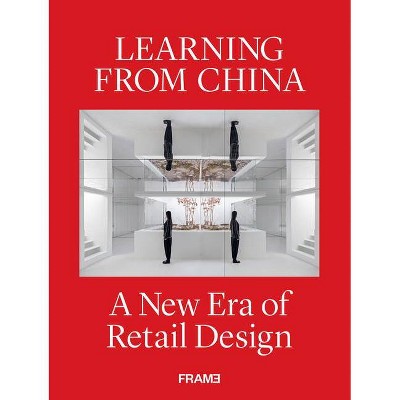 Learning from China - by  Ana Martins (Hardcover)