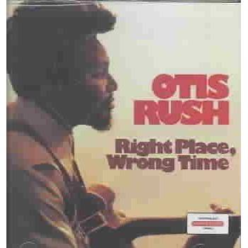  Otis Rush - Right Place, Wrong Time (CD) 