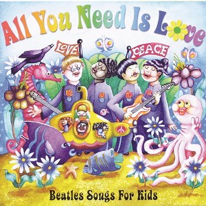 Various Artists - All You Need Is Love: Beatles Songs for Kids (CD) - 1 of 2
