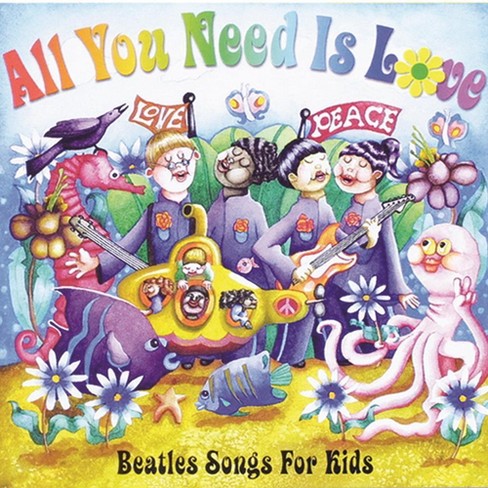 Various Artists - All You Need Is Love: Beatles Songs for Kids (CD) - image 1 of 2