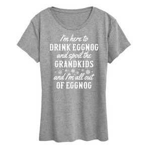 Women's - Instant Message - Drink Eggnog And Spoil The Grandkids Christmas Short Sleeve Graphic T-Shirt - 1 of 4