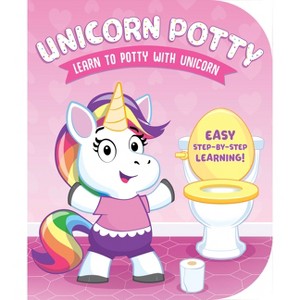 Learn to Potty with Unicorn - by  Laura Gates Galvin (Board Book) - 1 of 1
