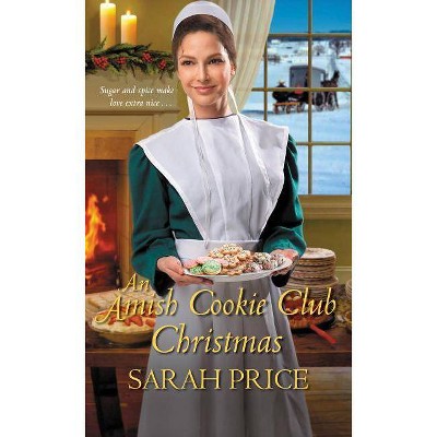 An Amish Cookie Club Christmas - by  Sarah Price (Paperback)