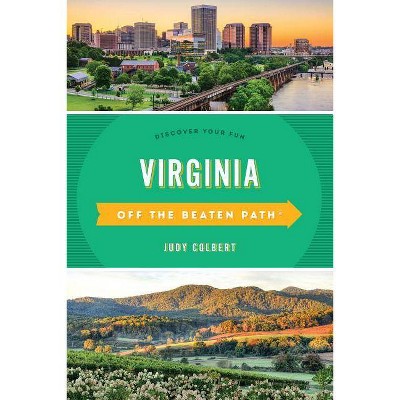 Virginia Off the Beaten Path(r) - 12th Edition by  Judy Colbert (Paperback)