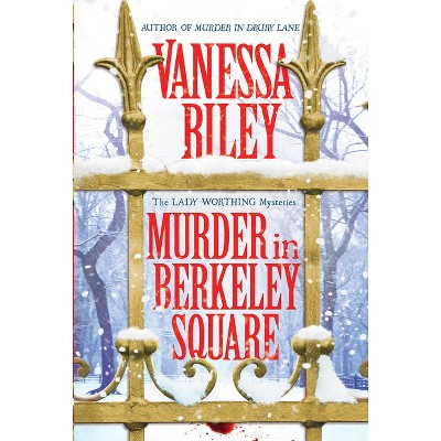 Murder in Berkeley Square - (The Lady Worthing Mysteries) by Vanessa Riley