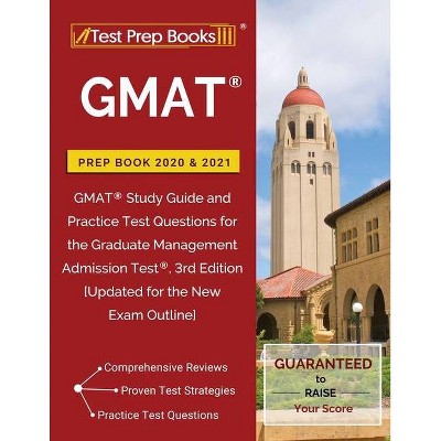 GMAT Prep Book 2020 and 2021 - by  Test Prep Books (Paperback)