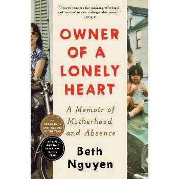 Owner of a Lonely Heart - by Beth Nguyen