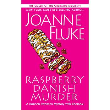 Raspberry Danish Murder - (Hannah Swensen Mystery) by  Joanne Fluke (Paperback)