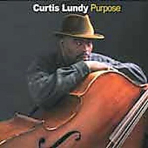 Curtis Lundy - Purpose (CD) - 1 of 1