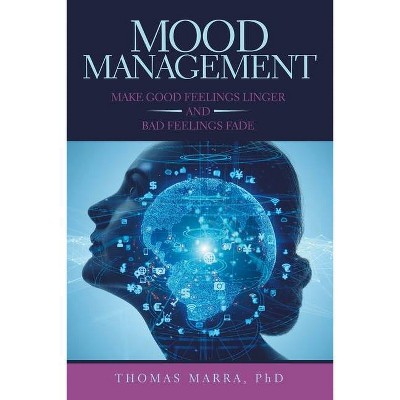 Mood Management - by  Thomas Marra (Paperback)