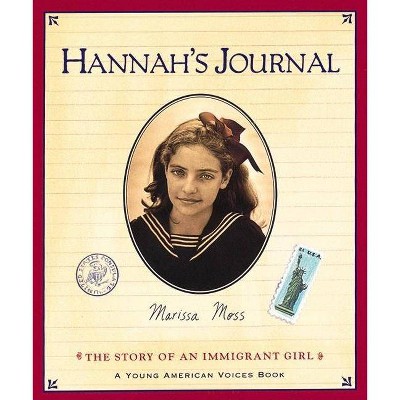 Hannah's Journal - (Young American Voices) by  Marissa Moss (Paperback)