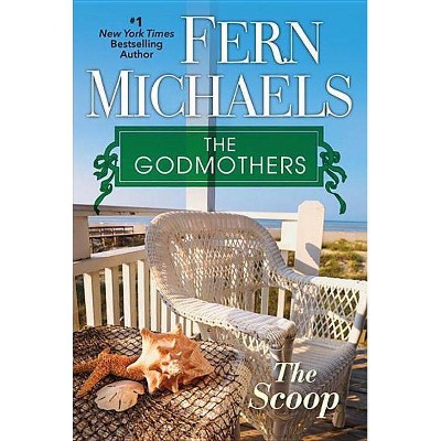 The Scoop (Godmothers) (Paperback)  by Fern Michaels