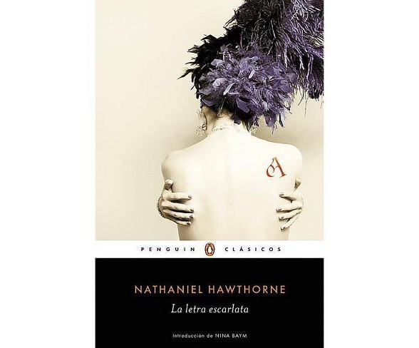 La Letra Elata / The let Letter - by  Nathaniel Hawthorne (Paperback)