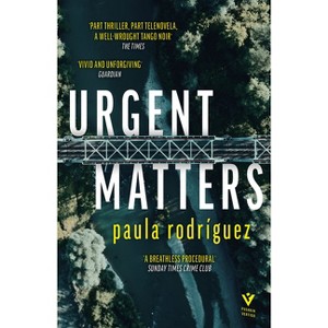Urgent Matters - (Pushkin Vertigo) by  Paula Rodriguez (Paperback) - 1 of 1