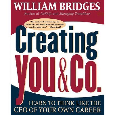 Creating You and Co - by  William Bridges (Paperback)