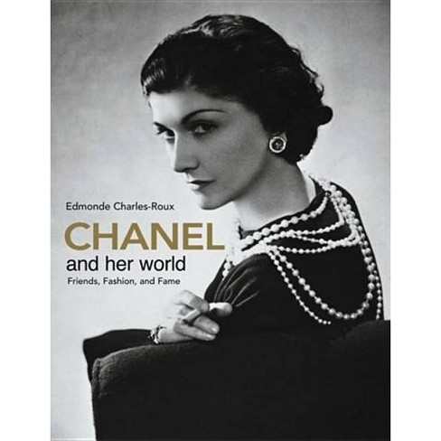 Chanel And Her World - By Edmonde Charles-roux (hardcover) : Target