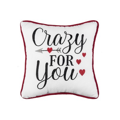 C&F Home 10" x 10" Crazy For You Embroidered Throw Pillow Valentine's Day Themed