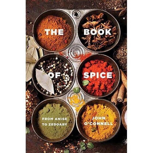 The Book of Spice - by  John O'Connell (Paperback) - image 1 of 1