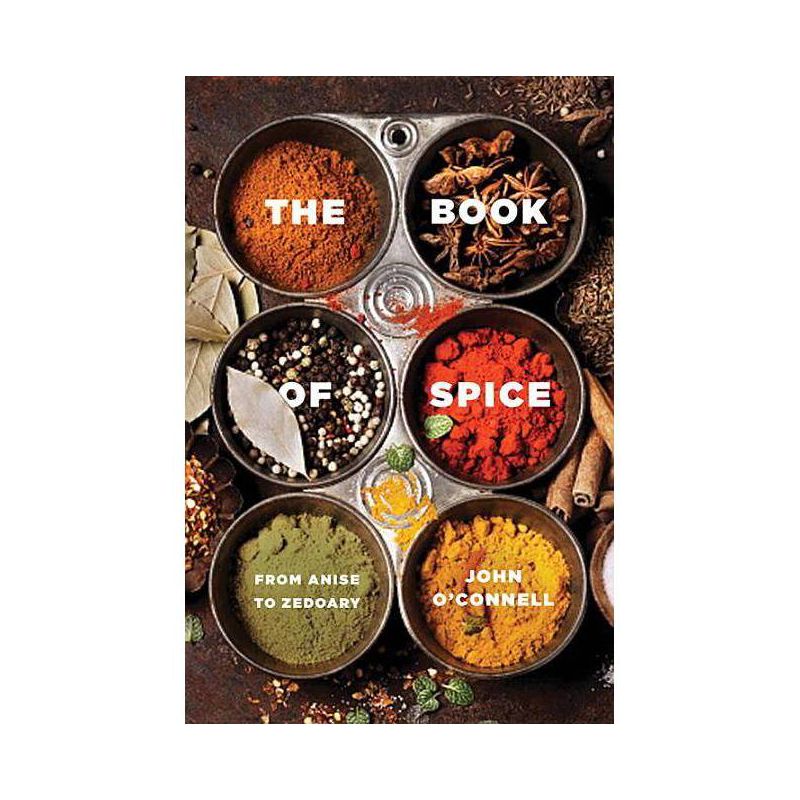 The Book of Spice - by  John O'Connell (Paperback), 1 of 2