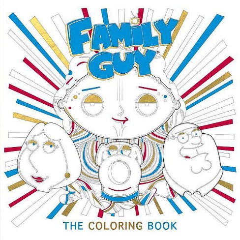 Family Guy: The Coloring Book - By Titan Books (paperback) : Target