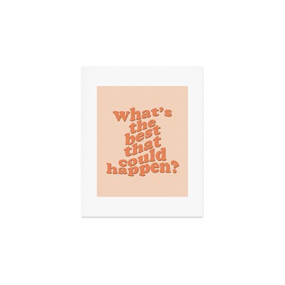 DirtyAngelFace Whats The Best That Could Happen Art Print and Hanger - Society6