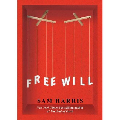Free Will - by  Sam Harris (Paperback)