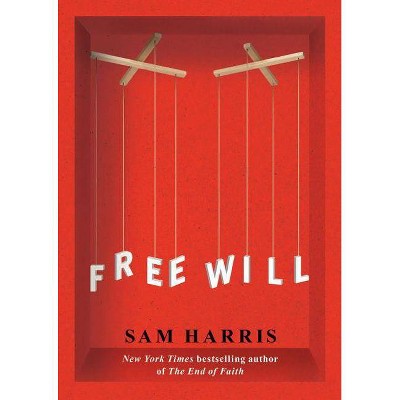 Free Will - by  Sam Harris (Paperback)