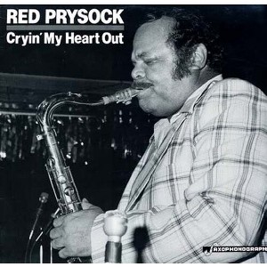 Red Prysock - Cryin Me Heart Out (Vinyl) - 1 of 1