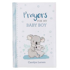 Gift Book Prayers for My Baby Boy - by  Carolyn Larsen (Hardcover) - 1 of 1