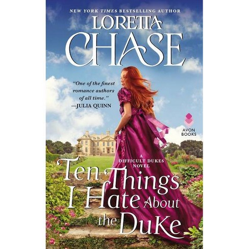 ten things i hate about the duke by loretta chase