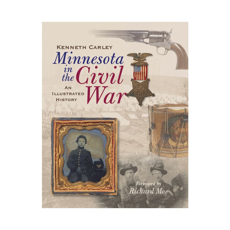 Minnesota in the Civil War - by  Kenneth Carley (Paperback), 1 of 2