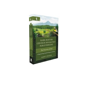 Karl Barth's Church Dogmatics for Everyone, Volume 2---The Doctrine of God - by  Marty Folsom (Paperback) - 1 of 1
