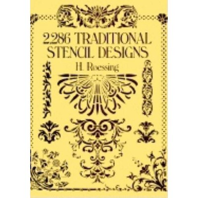 2,286 Traditional Stencil Designs - (Dover Pictorial Archive) by  H Roessing (Paperback)