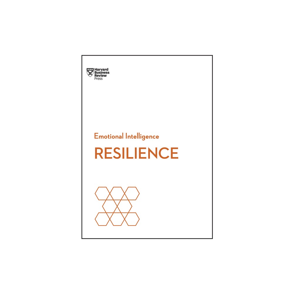 Resilience (HBR Emotional Intelligence Series) - by Harvard Business Review & Daniel Goleman & Jeffrey A Sonnenfeld & Shawn Achor (Paperback)
